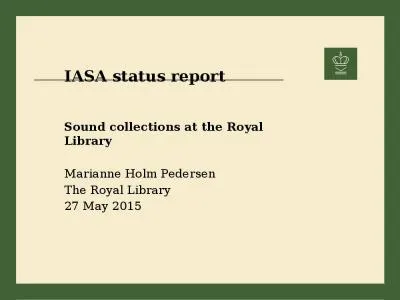 IASA status  report Sound collections at the Royal Library