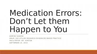 Medication Errors: Don’t Let them Happen to You