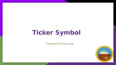 Ticker Symbol   Personal Finance Lab