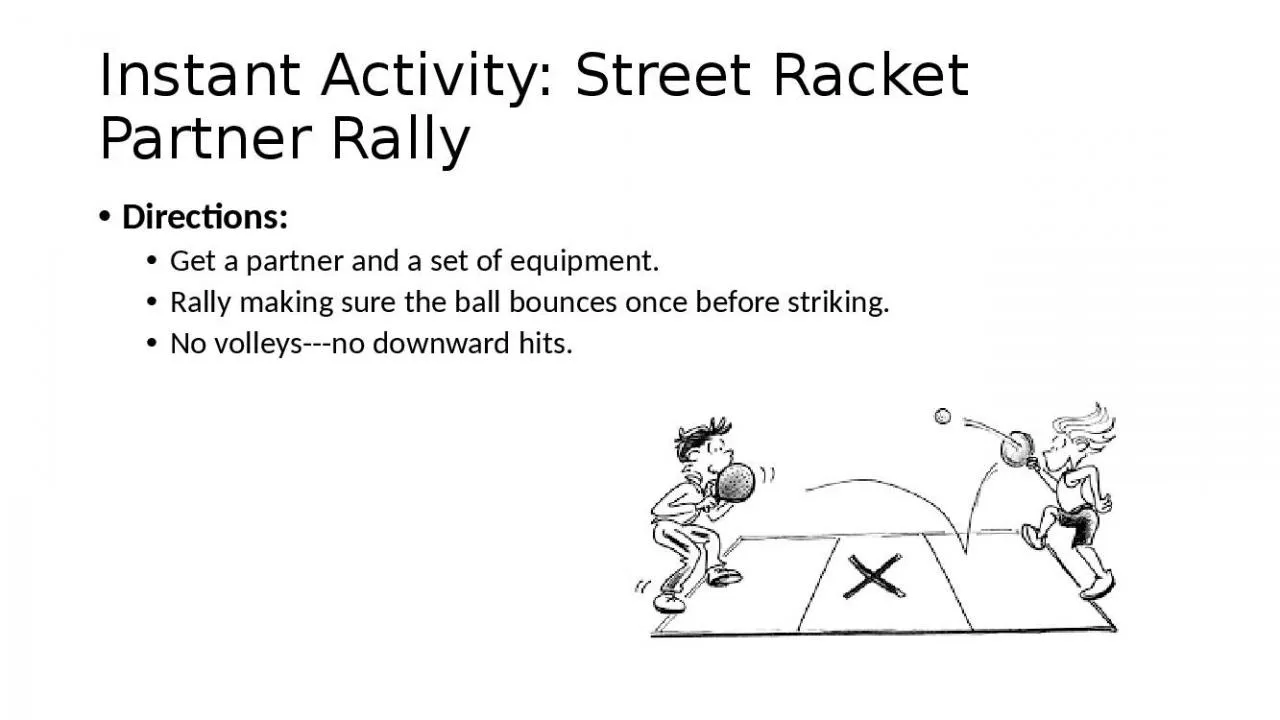 PPT-Instant Activity: Street Racket Partner Rally