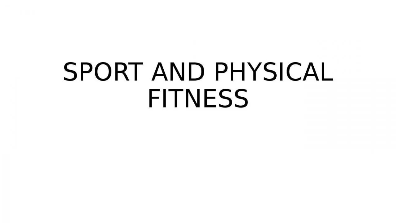 PPT-SPORT AND PHYSICAL FITNESS