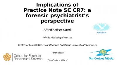 Implications of Practice Note SC CR7: a forensic psychiatrist’s perspective