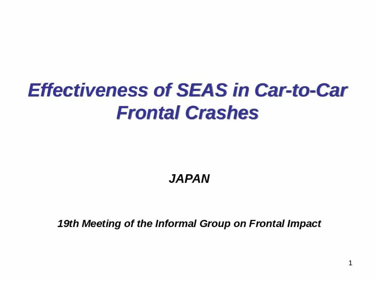 PPT-Effectiveness of SEAS in Car-to-Car Frontal Crashes