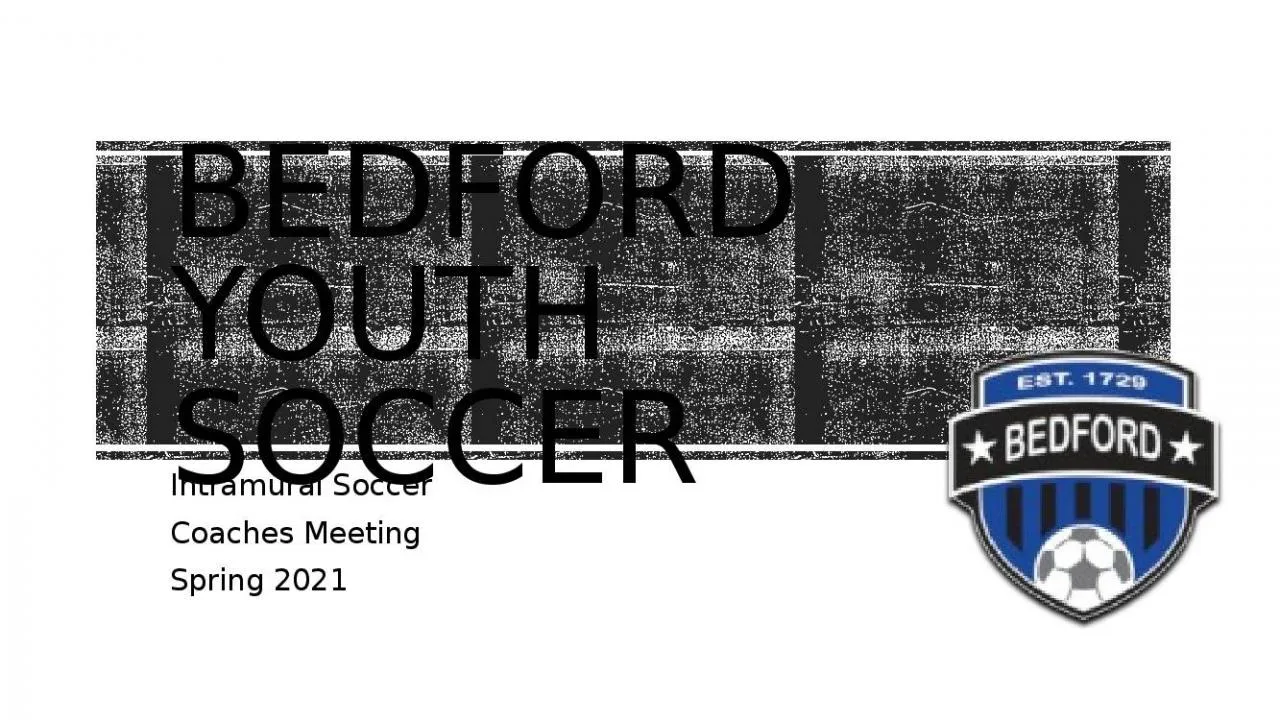 PPT-Bedford Youth Soccer Intramural Soccer