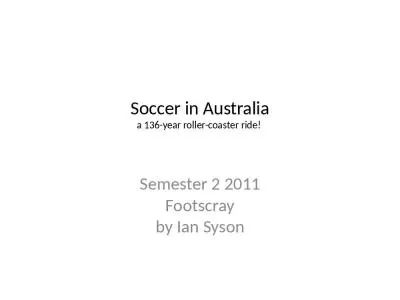 Soccer in Australia a 136-year roller-coaster ride!