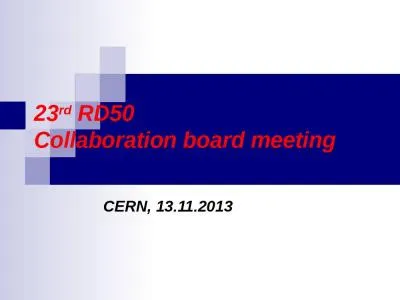 23 rd   RD50  Collaboration board meeting