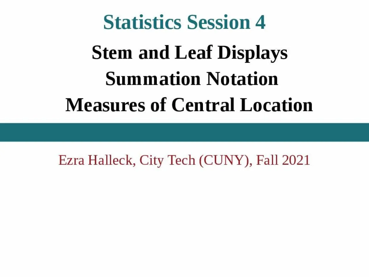 PPT-Statistics Session 4 Stem and Leaf Displays