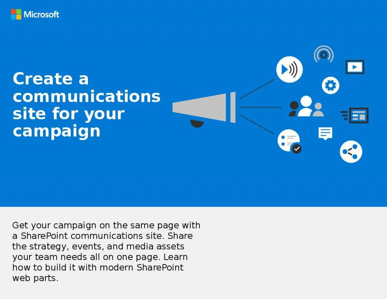 PPT-Get your campaign on the same page with a SharePoint communications site. Share the strategy,