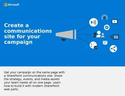 Get your campaign on the same page with a SharePoint communications site. Share the strategy,