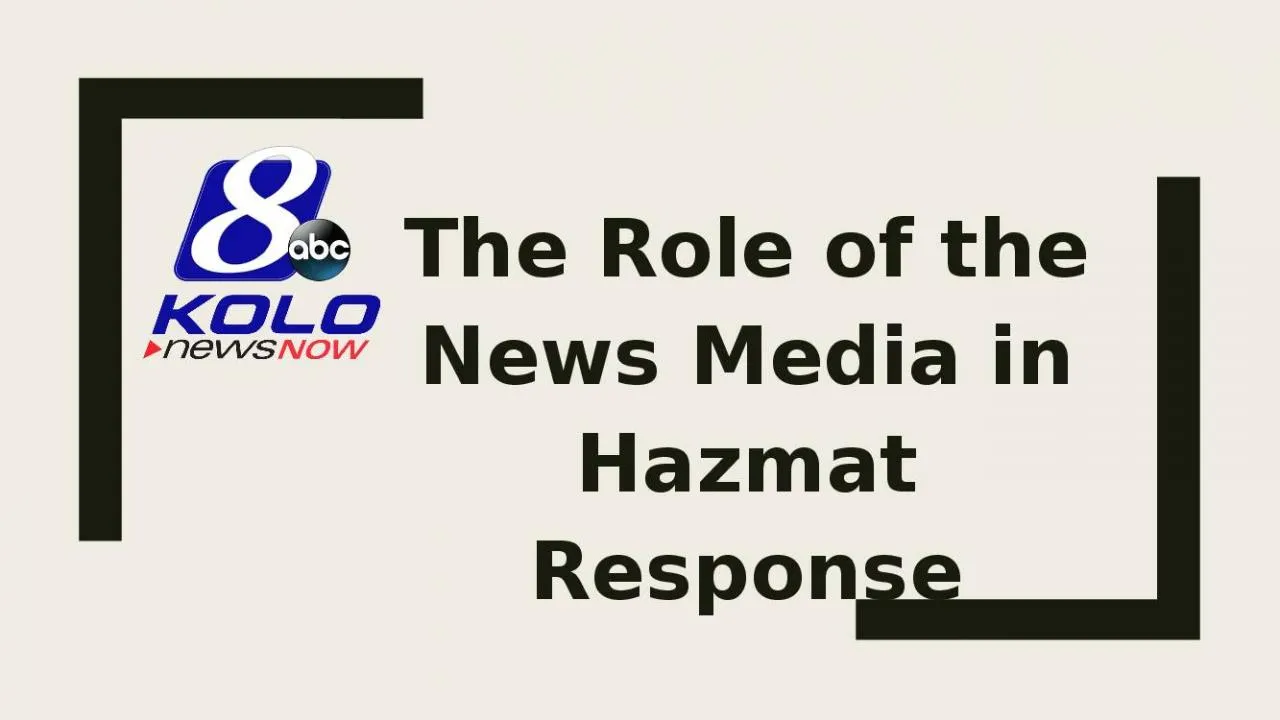 PPT-The Role of the News Media in Hazmat Response