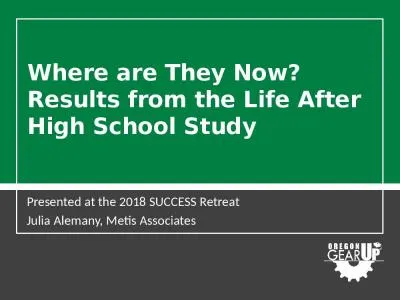 Where are They Now? Results from the Life After High School Study