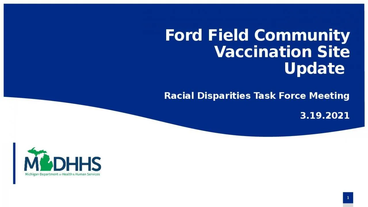 PPT-Ford Field Community Vaccination Site Update