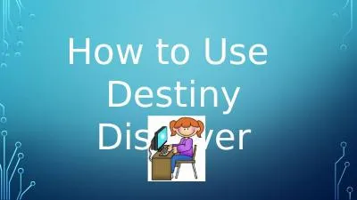 How to Use   Destiny Discover