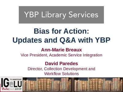 Bias for Action: Updates and Q&A with YBP