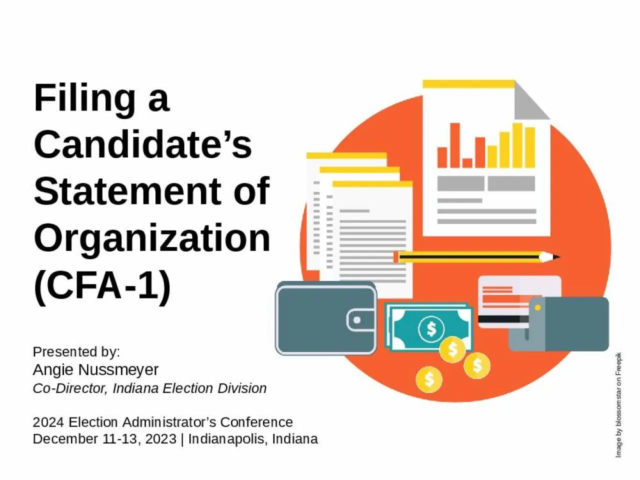 PPT-Filing a Candidate’s Statement of Organization (CFA-1)