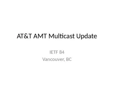 AT&T AMT Multicast Update