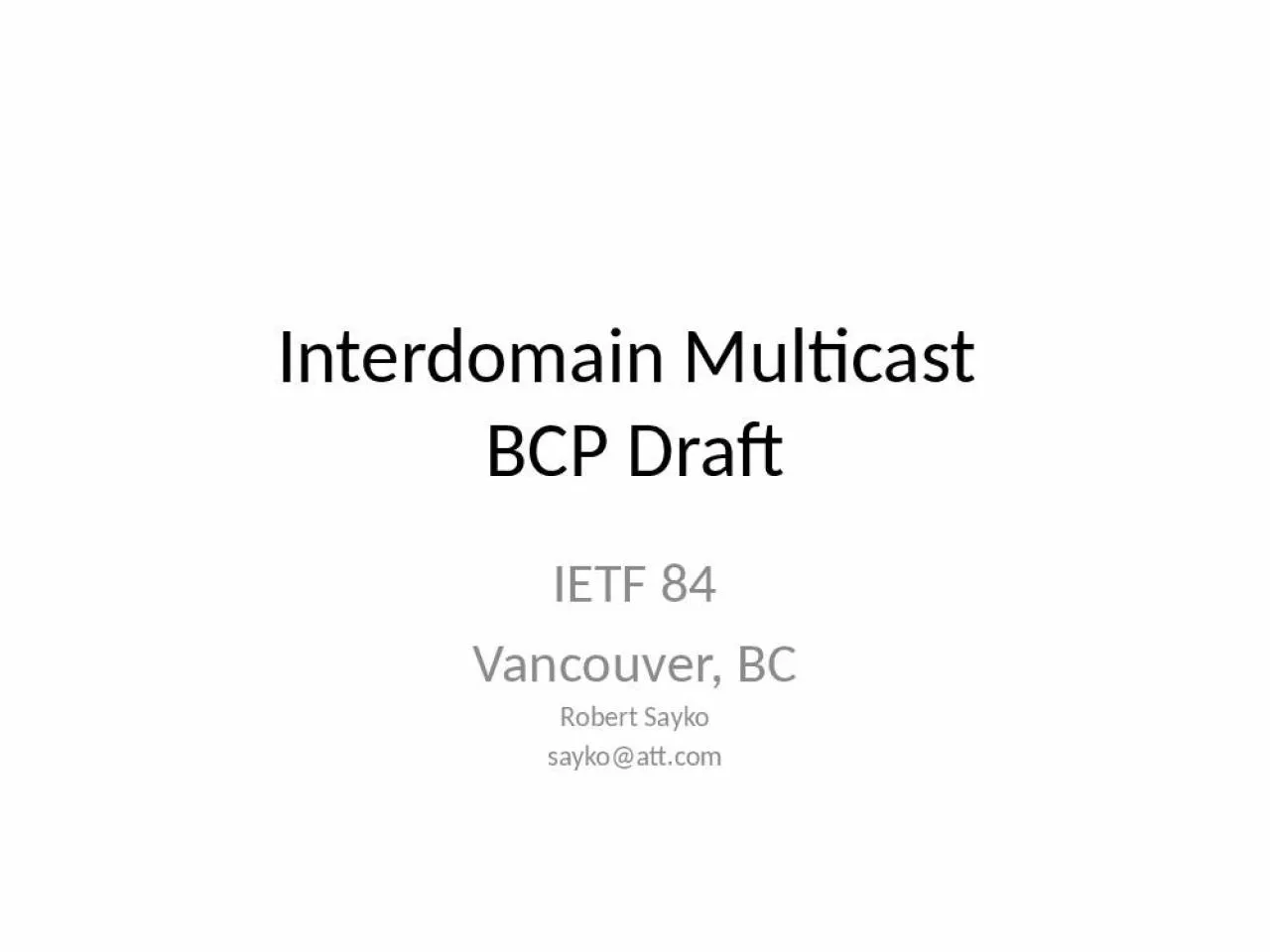 PPT-Interdomain Multicast BCP Draft