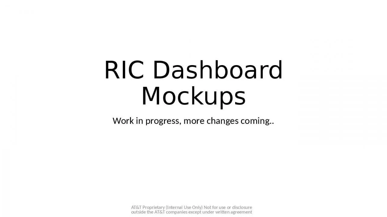 PPT-RIC Dashboard Mockups Work in progress, more changes coming..