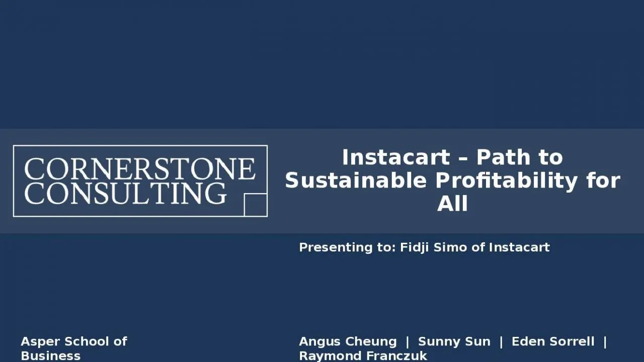 PPT-Instacart – Path to Sustainable Profitability for All