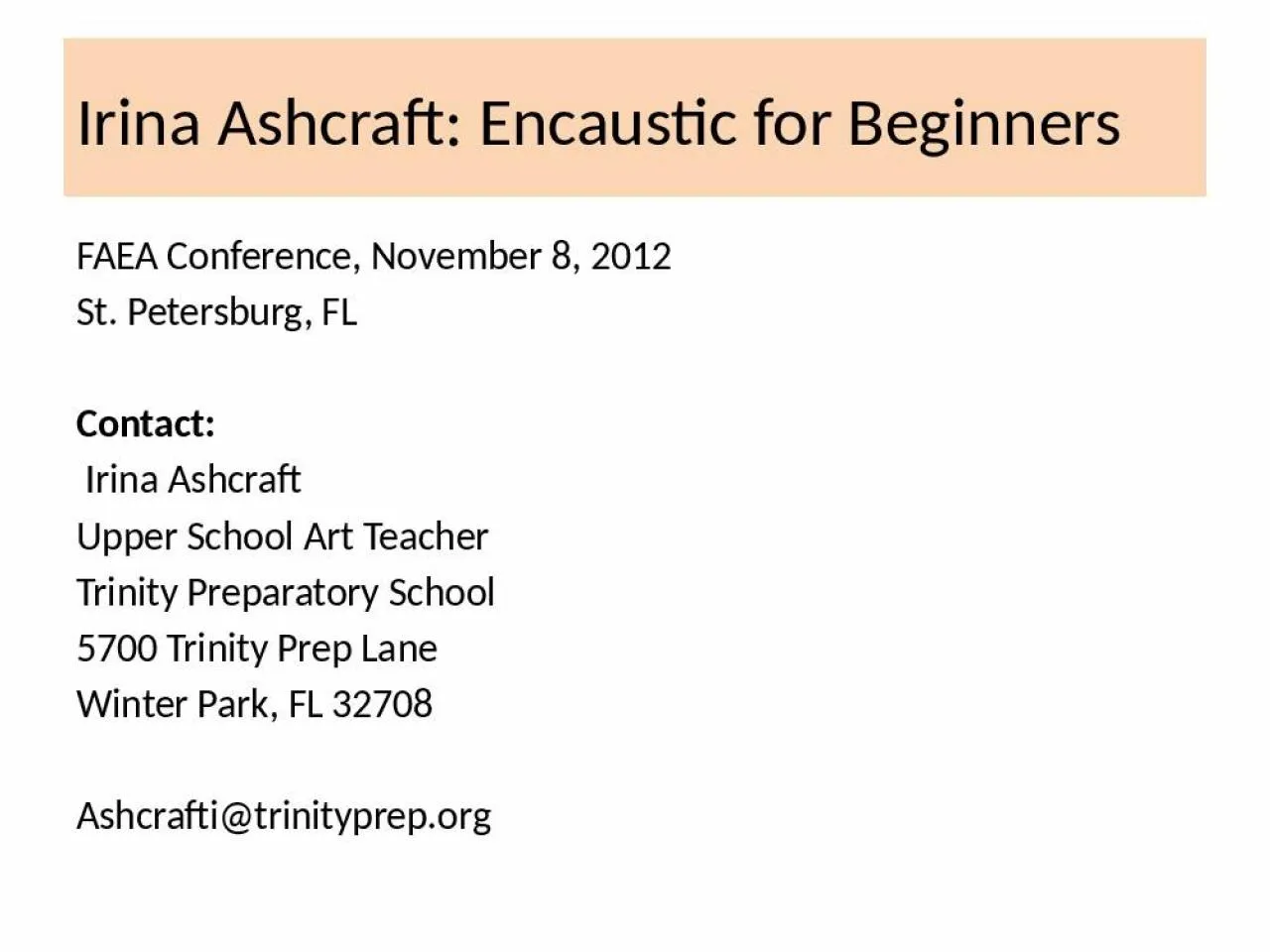 PPT-Irina Ashcraft: Encaustic for Beginners