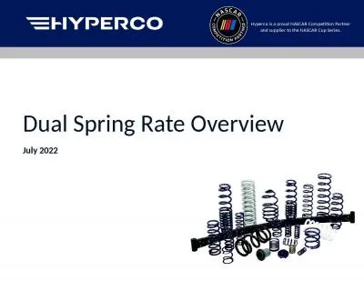 July 2022 Dual Spring Rate Overview