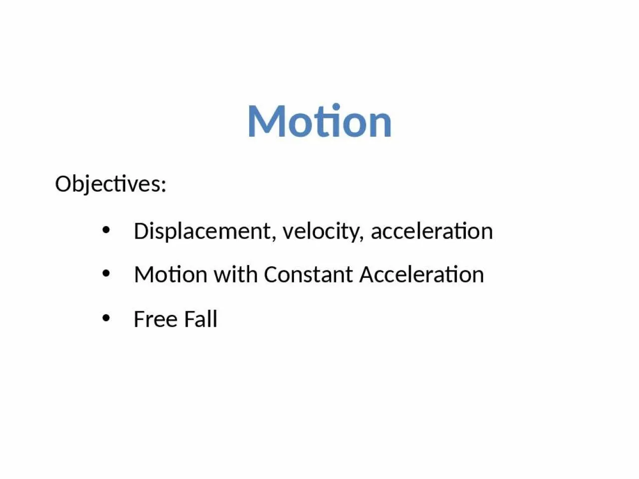 PPT-Motion Objectives: Free Fall