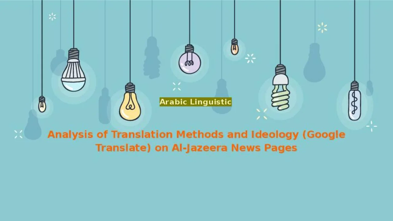 PPT-Analysis of Translation Methods and Ideology (Google Translate) on Al-Jazeera News Pages