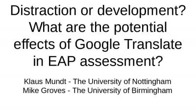 Distraction or development? What are the potential effects of Google Translate in EAP assessment?