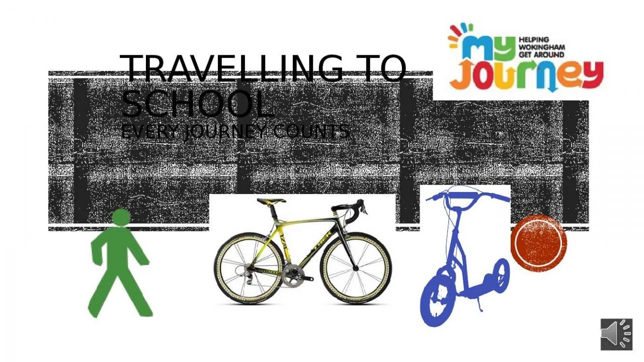 PPT-Travelling to School Every Journey Counts