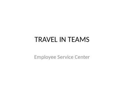 TRAVEL IN TEAMS Employee Service Center