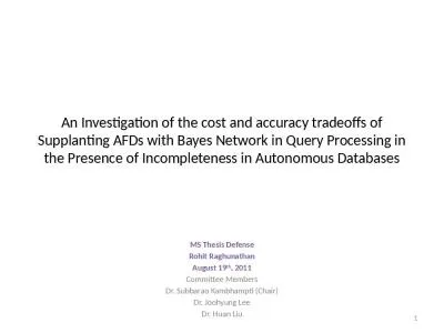 An Investigation of the cost and accuracy tradeoffs of Supplanting AFDs with Bayes Network in Query