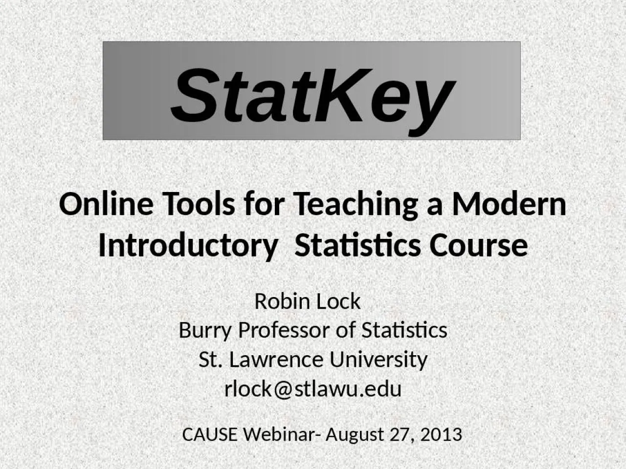 PPT-StatKey Online Tools for Teaching a Modern Introductory Statistics Course