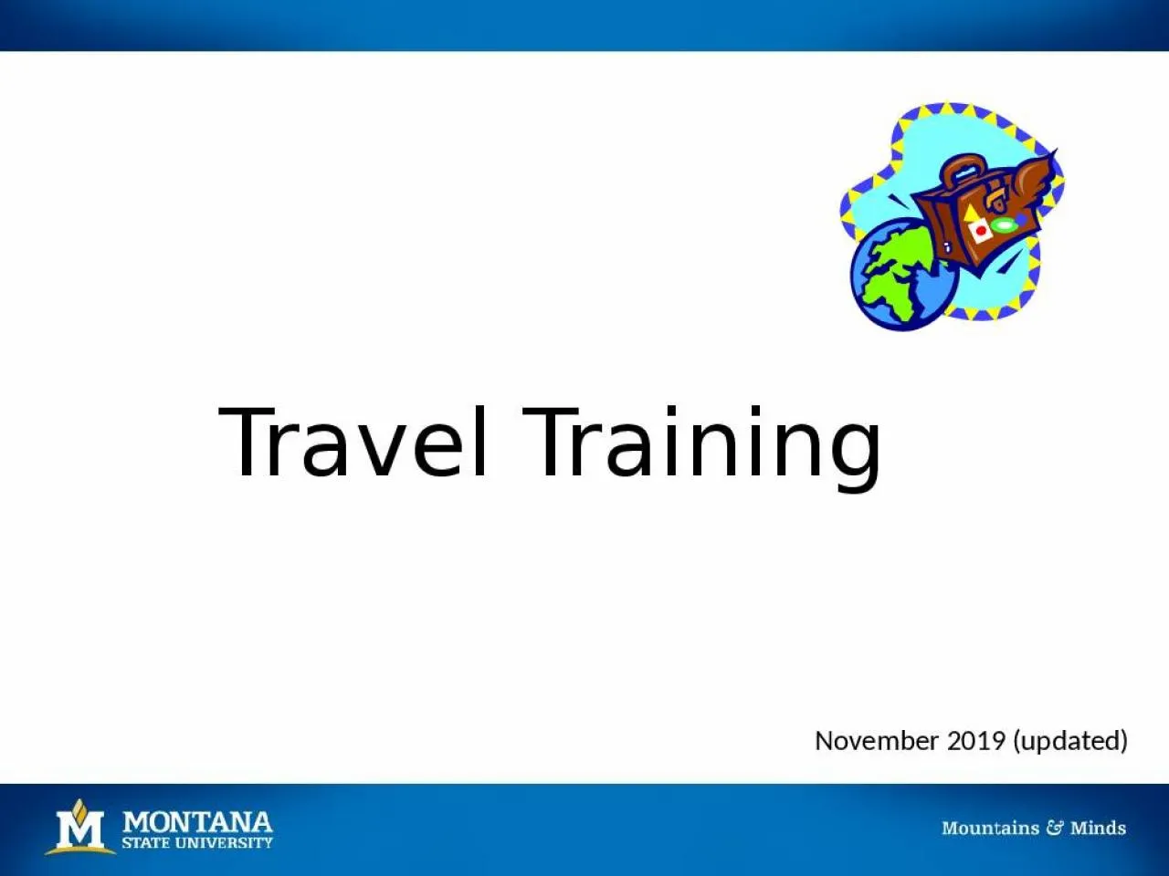 PPT-Travel Training November 2019 (updated)