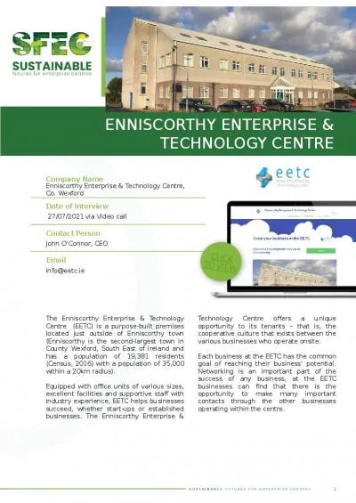 The  Enniscorthy  Enterprise & Technology Centre  (EETC) is a purpose-built premises located ju