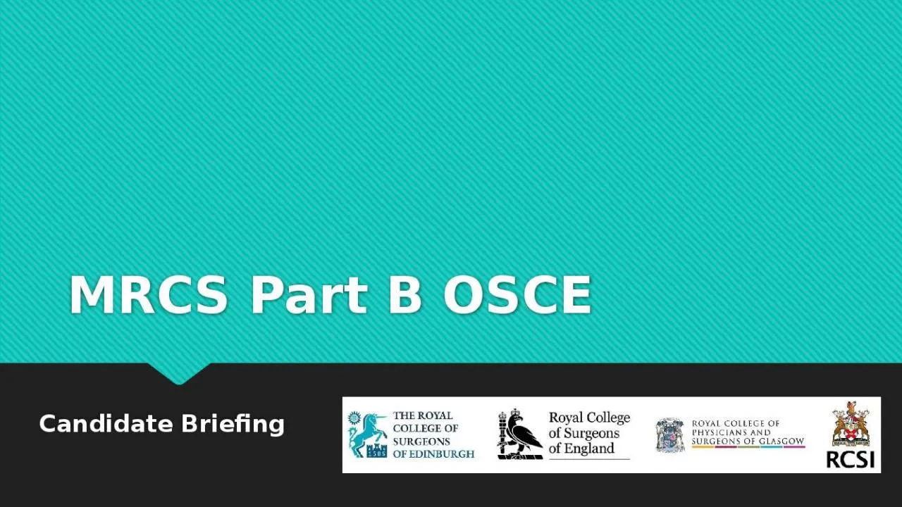 PPT-MRCS Part B OSCE Candidate Briefing