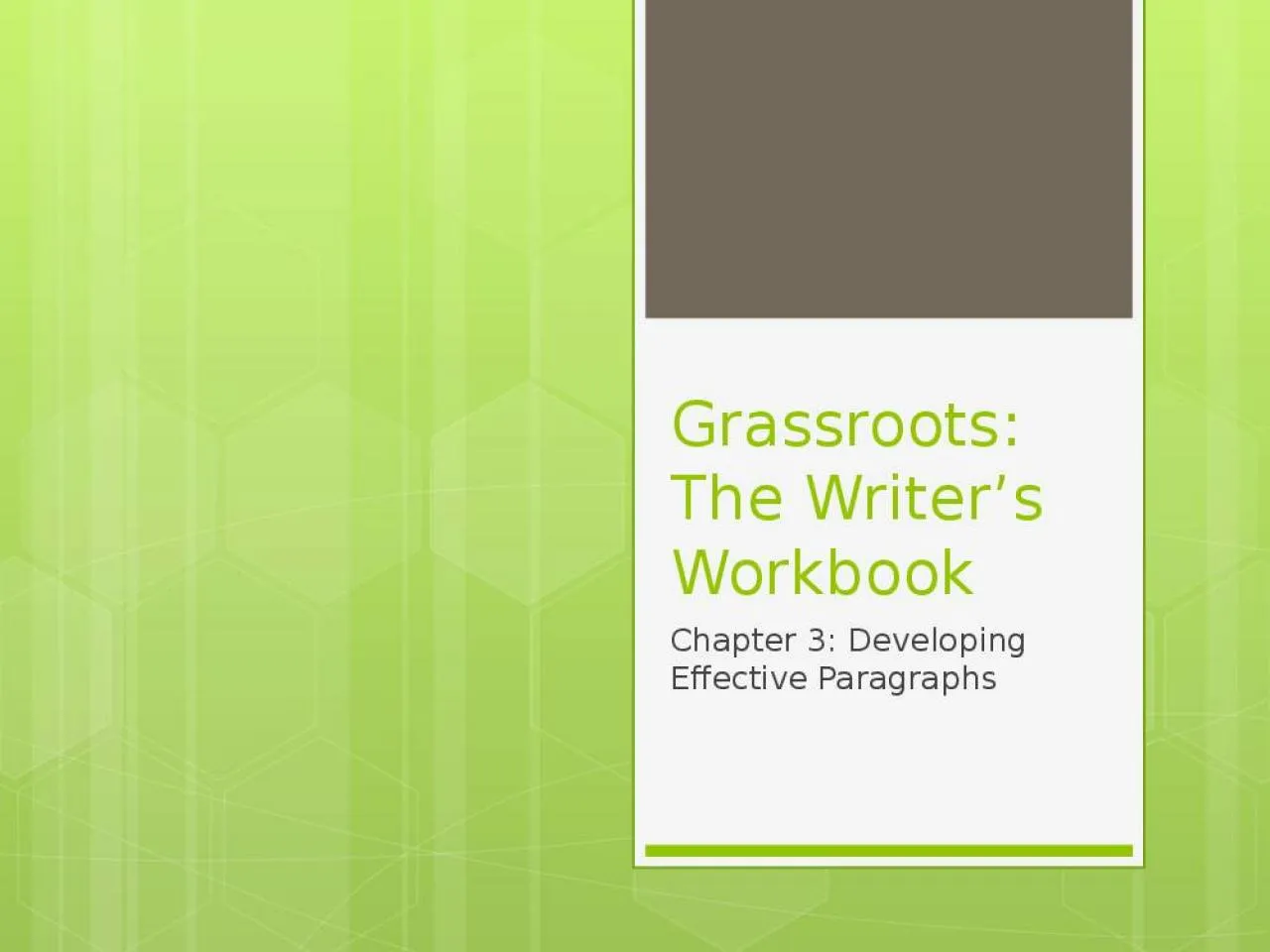 PPT-Grassroots: The Writer’s Workbook