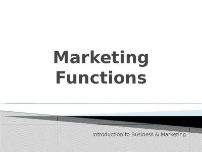 Marketing Functions Introduction to Business & Marketing