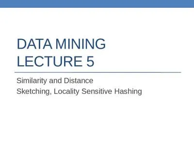 DATA MINING LECTURE 5 Similarity and Distance