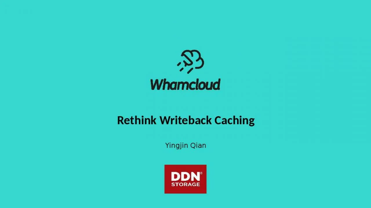 PPT-Yingjin Qian Rethink Writeback Caching