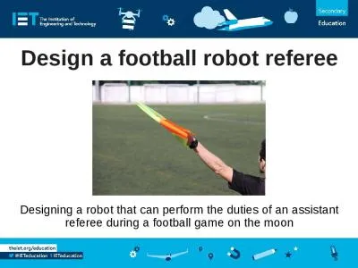 Designing a robot that can perform the duties of an assistant referee during a football