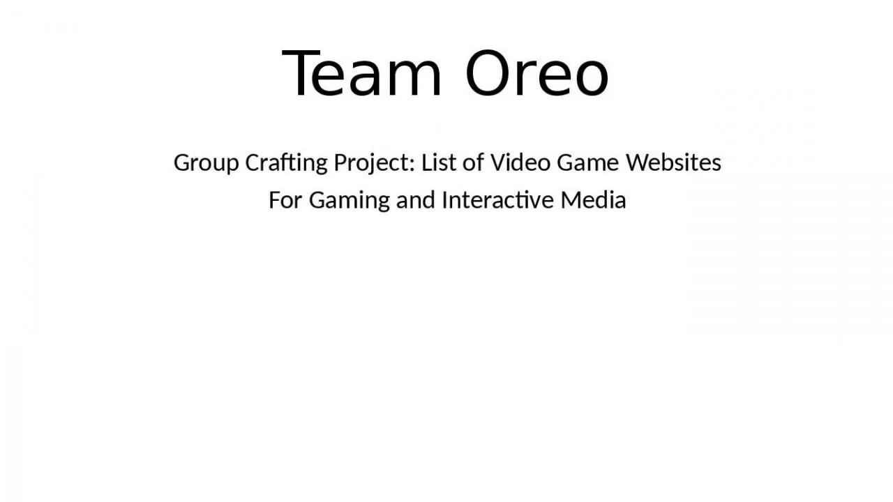 PPT-Team Oreo Group Crafting Project: List of Video Game Websites