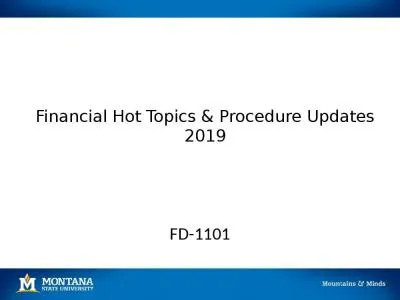 Financial Hot Topics & Procedure Updates