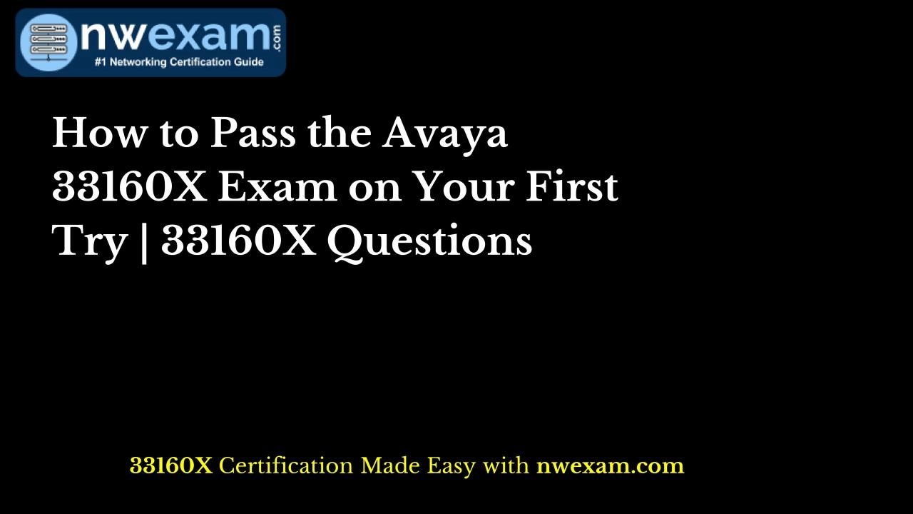 PDF-How to Pass the Avaya 33160X Exam on Your First Try | 33160X Questions