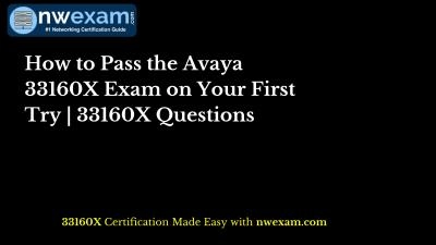 How to Pass the Avaya 33160X Exam on Your First Try | 33160X Questions