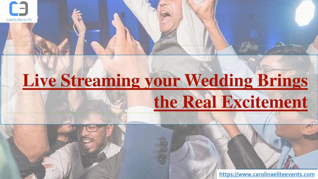 PDF-Live Streaming your Wedding Brings the Real Excitement