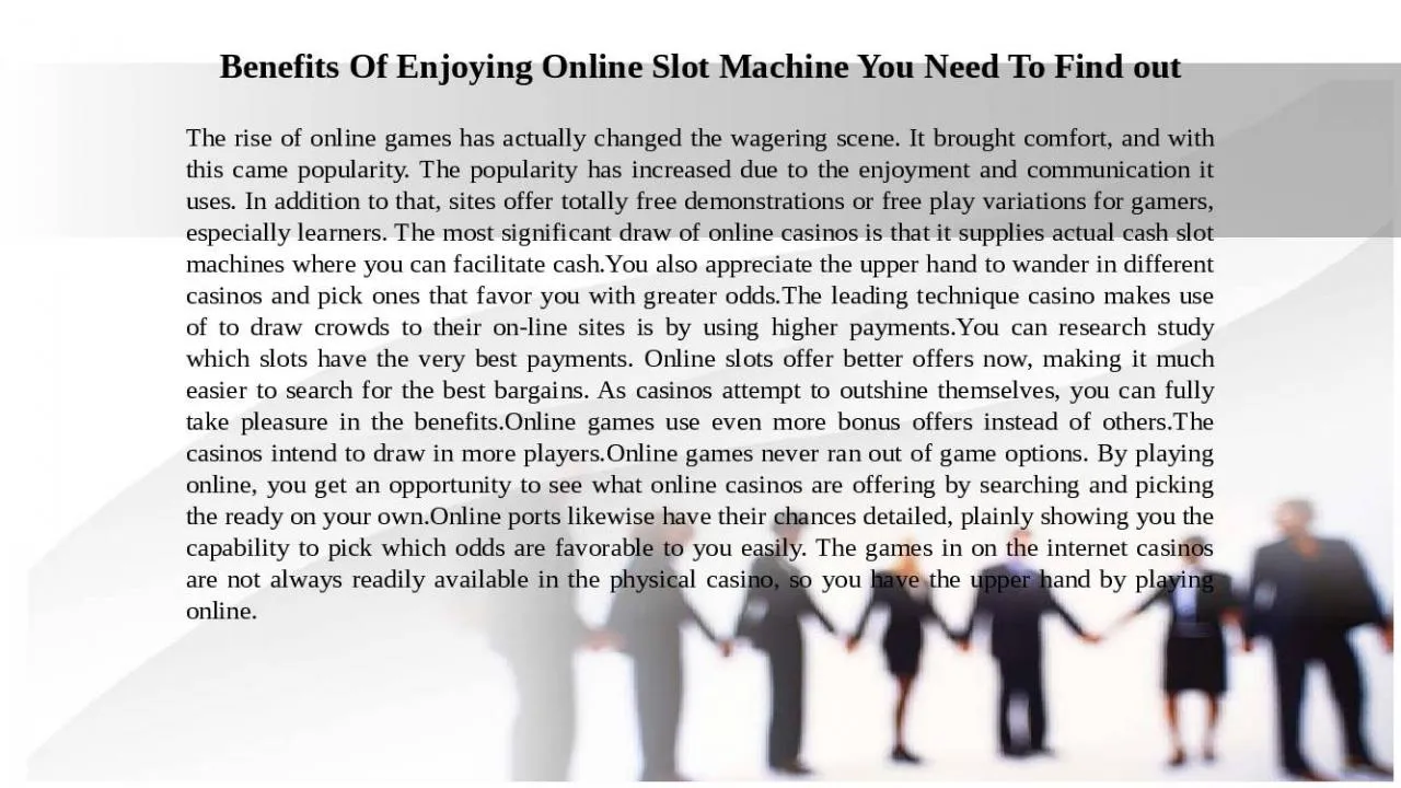 PPT-Benefits Of Enjoying Online Slot Machine You Need To Find out