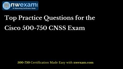 Top Practice Questions for the Cisco 500-750 CNSS Exam