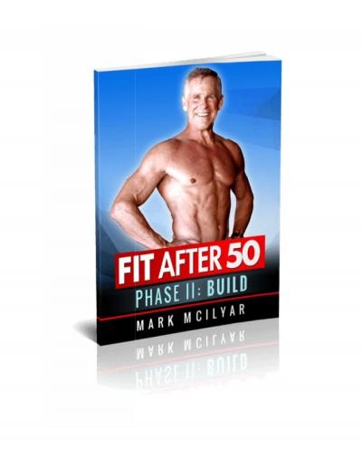 Fit After 50 For Men™ PDF eBook by Mark Mcilyar