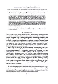 ,Vol.75,No.5(September,2007),1331–1370ESTIMATINGDYNAMICMODELSOFIM