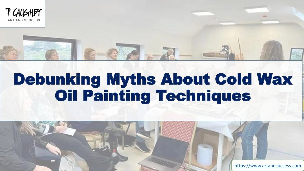 PDF-Debunking Myths About Cold Wax Oil Painting Techniques